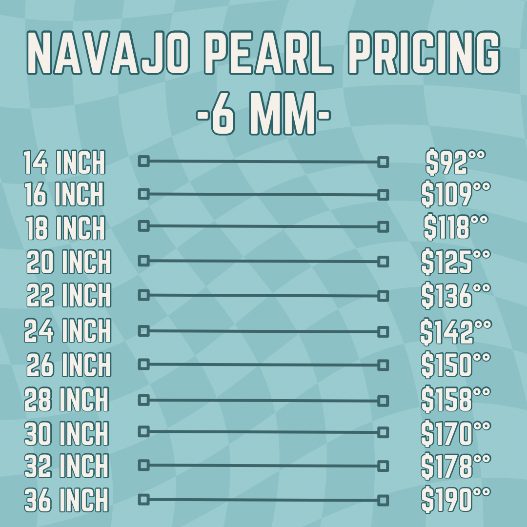 6MM NAVAJO PEARL *PREORDER*