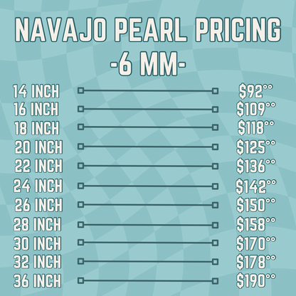 6MM NAVAJO PEARL *PREORDER*