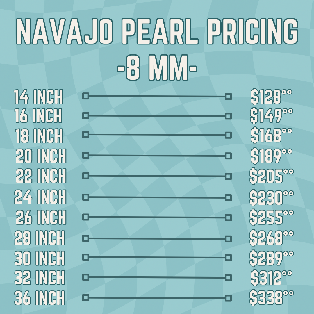 8MM NAVAJO PEARL *PREORDER*