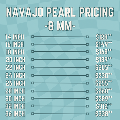 8MM NAVAJO PEARL *PREORDER*